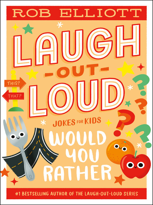 Title details for Laugh-Out-Loud Would You Rather... by Rob Elliott - Available